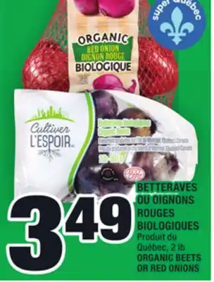 Super C Betteraves ou oignons rouges biologiques | organic beets or red onions offer