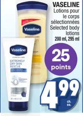 Jean Coutu Vaseline selected body lotions offer