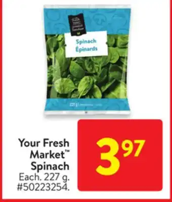 Walmart Your fresh market spinach offer