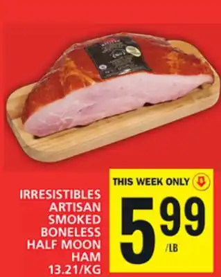 Food Basics Irresistibles artisan smoked boneless half moon ham offer