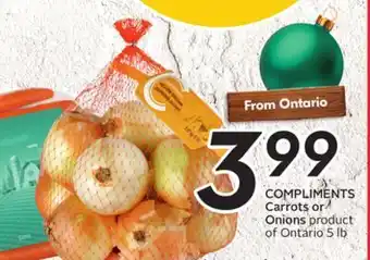 Sobeys Compliments carrots or onions offer