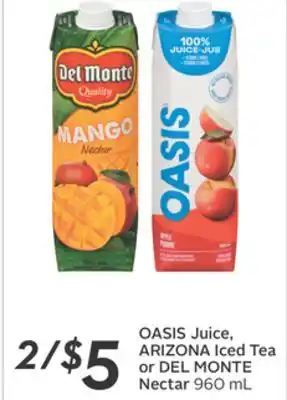 Sobeys Oasis juice, arizona iced tea or del monte nectar offer