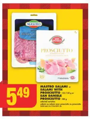 No Frills Mastro salami or salami with prosciutto, 125/150 g or san daniele prosciutto, 100 g offer