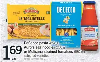 Fortinos Dececco pasta 454 g, aurora egg noodles 250 g or molisana strained tomatoes 680 ml offer
