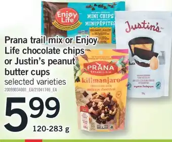 Fortinos Prana trail mix or enjoy life chocolate chips or justin's peanut butter cups offer
