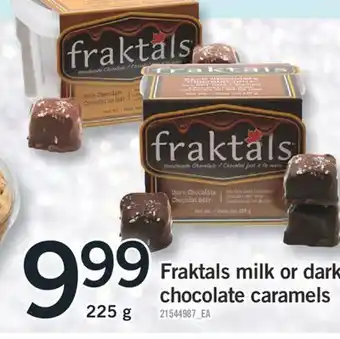 Fortinos Fraktals milk or dark chocolate caramels, 225 g offer