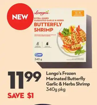 Longo's Longo's frozen marinated butterfly garlic & herbs shrimp offer