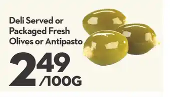 Longo's Deli served or packaged fresh olives or antipasto offer