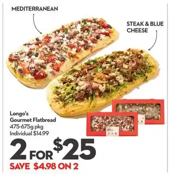 Longo's Longo's gourmet flatbread offer