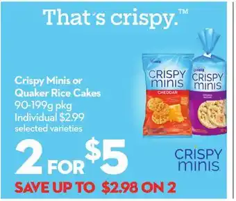 Longo's Crispy minis or quaker rice cakes offer
