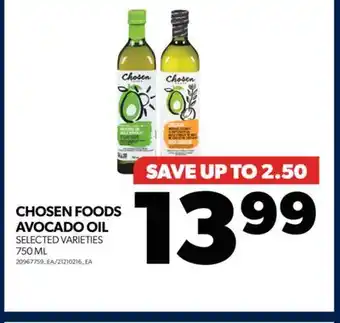 Real Canadian Superstore Chosen foods avocado oil, 750 ml offer