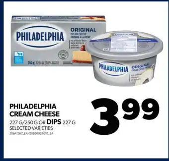 Real Canadian Superstore Philadelphia cream cheese 227 g/250 g or dips 227 g offer