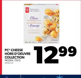 Real Canadian Superstore Pc cheese hors d'oeuvre collection, 720 g offer