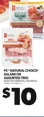 Real Canadian Superstore Pc natural choice salami or assorted trio, 250/400 g offer