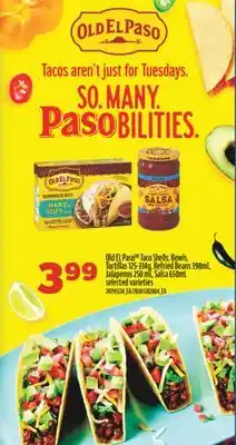 Real Canadian Superstore Old el paso taco shells, bowls, tortillas, 125-334g, refried beans 398ml, jalapenos, 250 ml, salsa, 650ml offer