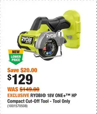 Home Depot Exclusive ryobi 18v one+ hp compact cut-off tool - tool only offer