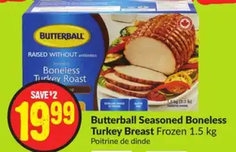 Chalo FreshCo Butterball seasoned boneless turkey breast frozen 1.5 kg offer