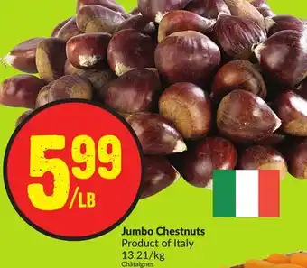FreshCo Jumbo chestnuts product of italy 13.21/kg offer