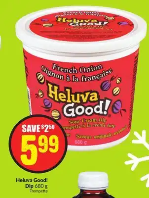 FreshCo Heluva good! dip 680 g offer