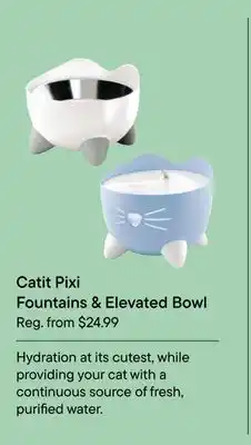 Petvalu Catit pixi fountains & elevated bowl offer
