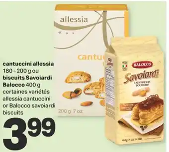 L'Intermarché Cantuccini allessia 180 - 200 g ou biscuits savoiardi balocco 400 g offer