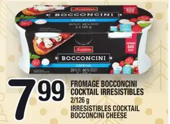 Marche Ami Fromage bocconcini cocktail irresistibles | irresistibles cocktail bocconcini cheese offer