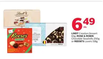 Rexall Lindt creation dessert 65g, rose & robin chocolate seashells 250g or reese's lovers 158g offer