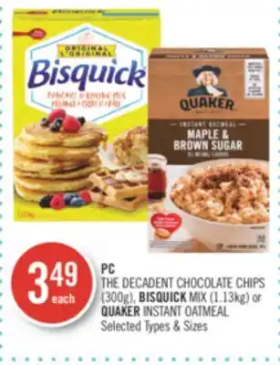 Shoppers Drug Mart Pc the decadent chocolate chips (300g), bisquick mix (1.13kg) or quaker instant oatmeal offer