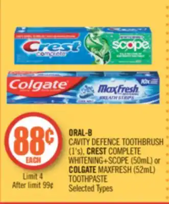 Shoppers Drug Mart Oral-b cavity defence toothbrush (1's), crest complete whitening+scope (50ml) or colgate maxfresh (52ml) toothpaste offer