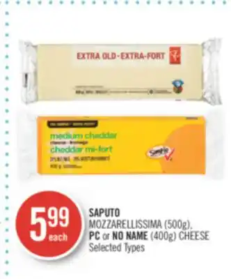 Shoppers Drug Mart Saputo mozzarellissima (500g), pc or no name (400g) cheese offer