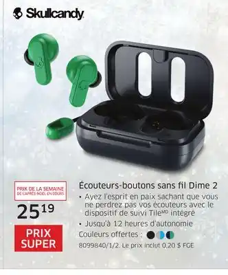 The Source Écouteurs-boutons sans fil dime 2 skullcandy offer