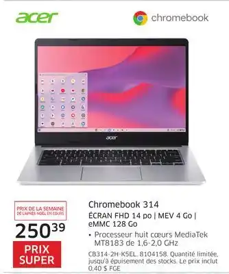 The Source Chromebook 314 écran fhd 14 po | mev 4 go | emmc 128 go acer offer