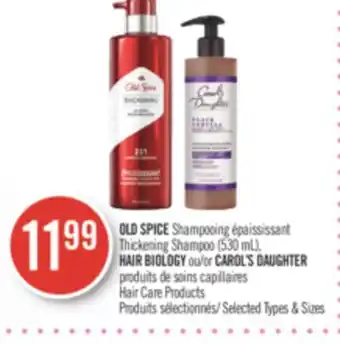 Pharmaprix Old spice thickening shampoo (530 ml), hair biology or carols daughter hair care products offer