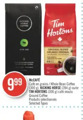 Pharmaprix Mccafé café whole bean coffee (300 g), kicking horse (284 g) or tim hortons (300 g) ground coffee offer