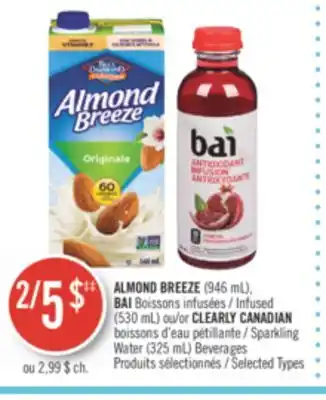 Pharmaprix Almond breeze (946 ml), infused (530 ml) or clearly canadian sparkling water (325 ml) beverages offer