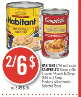Pharmaprix Habitant (796 ml) or campbell's ready to serve (515 ml) soup offer