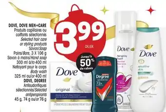 Uniprix Dove, dove men+care produits capillaires ou coiffants sélectionnés/selected hair care or styling products, savon/soap, pains/ offer
