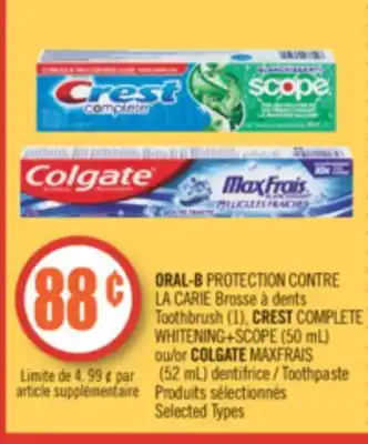 Pharmaprix Oral-b protection toothbrush (1), crest complete whitening+scope (50 ml) or colgate maxfrais (52 ml) toothpaste offer