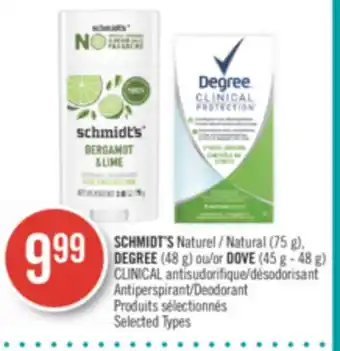 Pharmaprix Schmidt's natural (75 g), degree (48 g) or dove (45 g - 48 g) clinical antiperspirant/deodorant offer