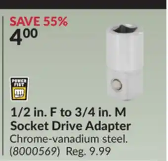 Princess Auto 1/2 in. f to 3/4 in. m socket drive adapter offer