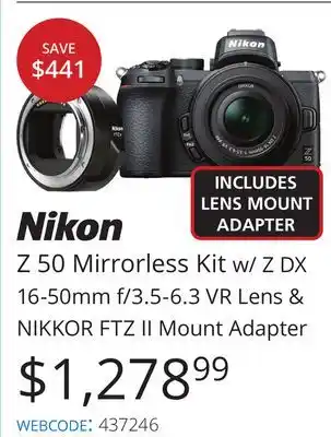Vistek Nikon z 50 mirrorless kit w/z dx 16-50mm f/3.5-6.3 vr lens & nikkor ftz ii mount adapter offer