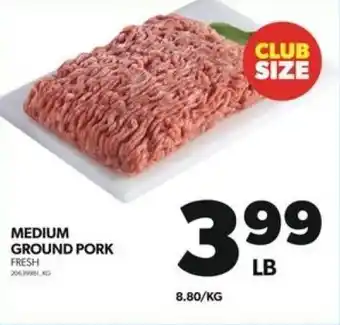 Real Canadian Superstore MEDIUM GROUND PORK FRESH offer