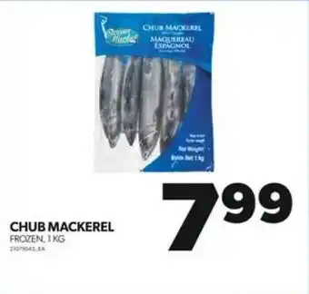 Real Canadian Superstore CHUB MACKEREL FROZEN, 1 KG offer
