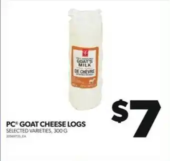 Real Canadian Superstore PC GOAT CHEESE LOGS SELECTED VARIETIES, 300G offer