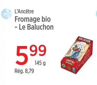 Avril L'Ancêtre Fromage bio Le Baluchon offer