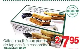 T&T Supermarket Gâteau au thé aux perles de tapioca à la cassonade offer