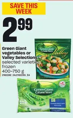 Independent Grocer Green giant vegetables or valley selections, 400-750 g offer