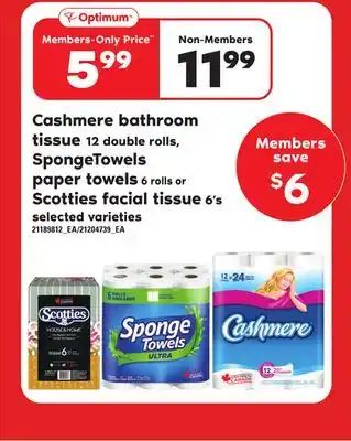 Loblaws Cashmere bathroom, 12 double rolls, spongetowels paper towels, 6 rolls or scotties facial tissue, 6's offer