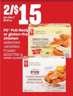 Loblaws Pc pub recipe or gluten-free chicken, 600/700 g offer