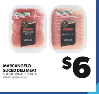 Real Canadian Superstore Marcangelo sliced deli meat, 100 g offer